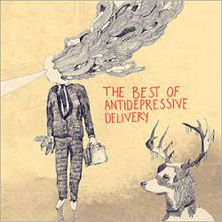 Anti-Depressive Delivery : The Best Of Antidepressive Delivery